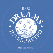1000 Dreams Interpreted - Powell, Michael