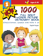 1000 Full Sight Words Picture Dictionary Book English Punjabi Educational Games for Kids 5 10: First Sight word flash cards learning activities to build reading fluency and comprehension. Basic vocabulary teach your child to read short sentences strips