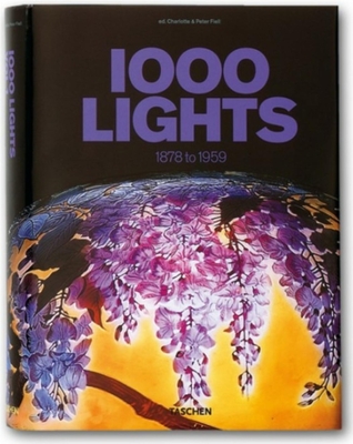 1000 Lights: 1878 to 1959 - Fiell, Peter (Editor), and Fiell, Charlotte (Editor)