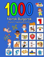 1000 Norsk Bulgarsk Illustrert Tospr?klig Ordforr?d (Fargerik Utgave): Norwegian Bulgarian Language Learning