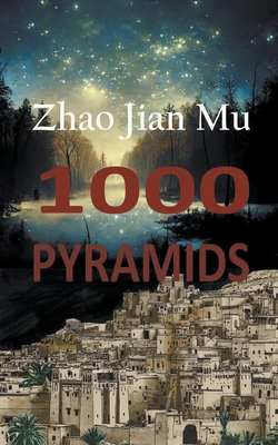 1000 Pyramids - Zhao, Jian Mu