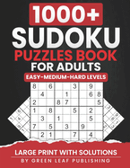 1000+ Sudoku Puzzle Book For Adults: Stimulate your brain with Easy, Medium and Hard Levels with Solution