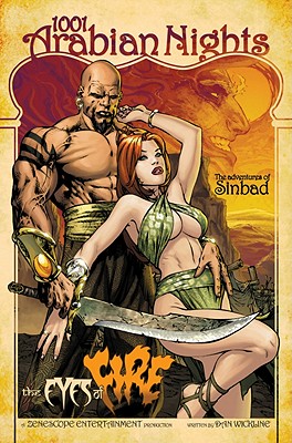 1001 Arabian Nights: The Adventures of Sinbad Volume 1 - Wickline, Dan, and Gregory, Raven (Editor), and Pantalena, Paolo