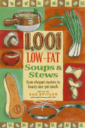 1001 Low-fat Soups and Stews - Spitler, Sue, and Yoakam, Linda R.