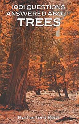 1001 Questions Answered about Trees - Platt, Rutherford