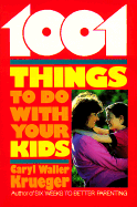 1001 Things to Do with Your Kids