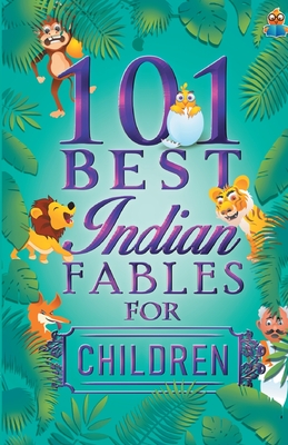 101 Best Indian Fables for Children - Gupta, Stuti