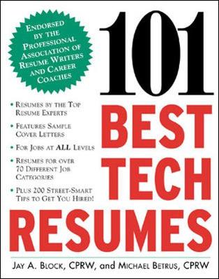 101 Best Tech Resumes - Block, Jay A, and Betrus, Michael