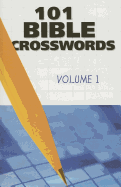 101 Bible Crosswords: Volume 1 - Grottke, N Teri, and Shortess, David K