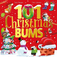 101 Christmas Bums: The perfect laugh-out-loud festive gift