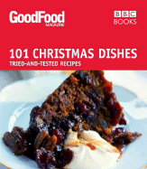 101 Christmas Dishes: Tried-And-Tested Recipes