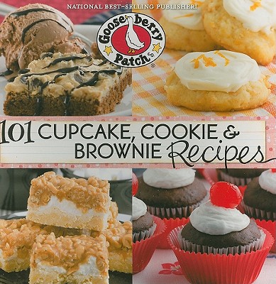 101 Cupcake, Cookie & Brownie Recipes - Gooseberry Patch