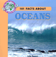 101 Facts about Oceans - Barnes, J Lou