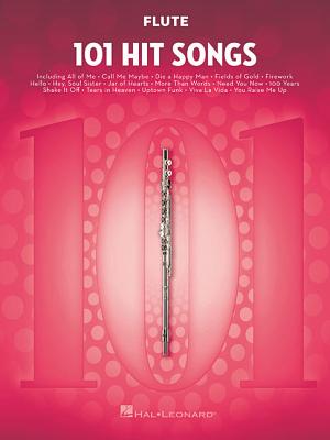 101 Hit Songs for Flute - Hal Leonard Corp