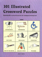 101 Illustrated Crossword Puzzles: Reproducible Crossword Puzzles for Language Learning Fun! - Chabot, John F.