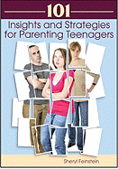 101 Insights and Strategies for Parenting Teenagers