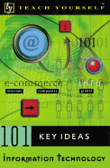 101 Key Ideas Information Technology
