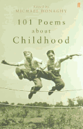 101 Poems about Childhood - Donaghy, Michael