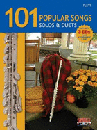 101 Popular Songs for Flute * Solos & Duets