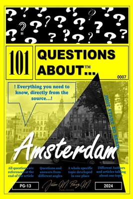 101 Questions About... Amsterdam - Perez M, Javier M