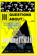 101 Questions About...Learning Italian