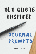 101 Quote Inspired Journal Prompts