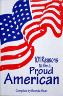 101 Reasons to Be a Proud American