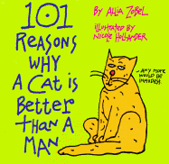101 Reasons Why a Cat is Better Than a Man - Zobel, Allia
