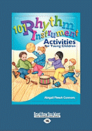 101 Rhythm Instrument Activities for Young Children