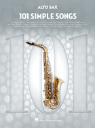 101 Simple Songs: For Alto Sax