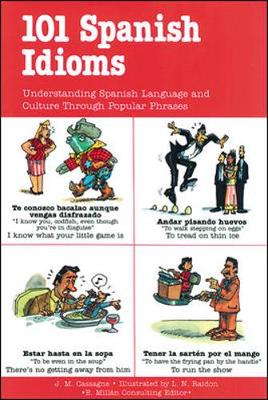 101 Spanish Idioms - Cassagne, Jean-Marie, and Nisset-Raidon, Luc, and Cassagne Jean-Marie