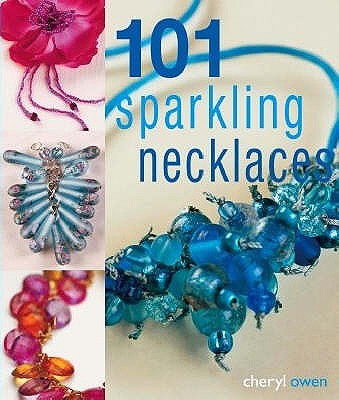 101 Sparkling Necklaces - Owen, Cheryl