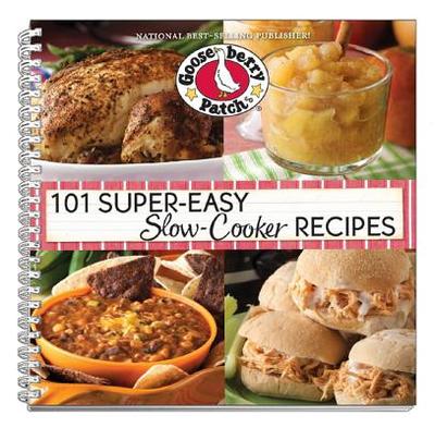 101 Super-Easy Slow-Cooker Recipes - Gooseberry Patch