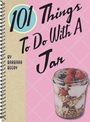 101 Things to Do with a Jar - Beery, Barbara