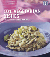 101 Vegetarian Dishes: Tried-And-Tested Recipes - Murrin, Orlando (Editor)
