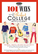 101 Ways to Become the Perfect College Applicant