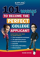 101 Ways to Become the Perfect College Applicant