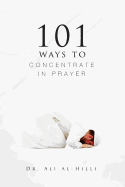 101 Ways to Concentrate in Prayer