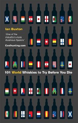101 World whiskies to try before you die (P) - Buxton, Ian