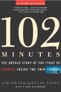 102 Minutes: The Untold Story of the Fight to Survive Inside the Twin Towers