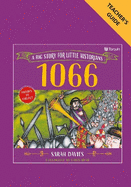 1066 Teacher's Guide: Big Stories for Little Historians