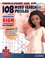 108 Word Search Puzzles with the American Sign Language Alphabet: Bundle 01: Adjectives, Verbs, Adverbs