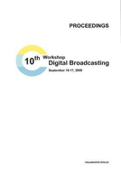 10th Workshop Digital Broadcasting.: Proceedings.