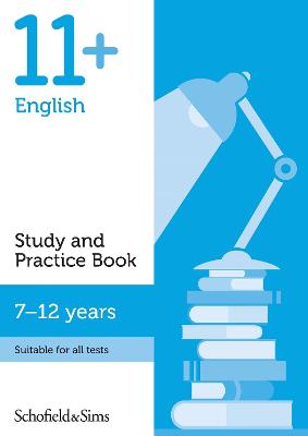 11+ English Study and Practice Book - Sims, Schofield &, and Watson, Charlotte