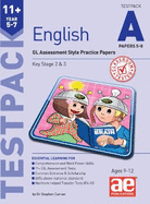 11+ English Year 5-7 Testpack A Papers 5-8: GL Assessment Style Practice Papers