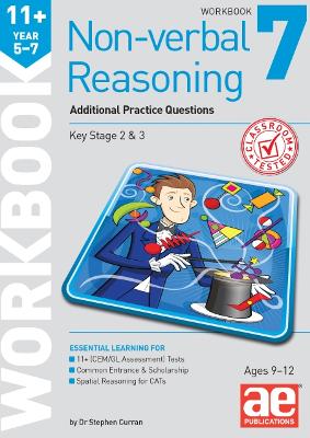 11+ Non-verbal Reasoning Year 5-7 Workbook 7: Additional Practice Questions - Curran, Dr Stephen C, and Knowles, Natalie, and Richardson, Andrea F