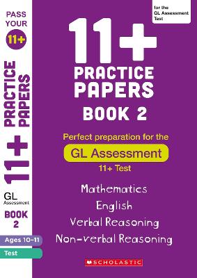 11+ Practice Papers for the GL Assessment Ages 10-11 - Book 2 - Milford, Alison, and Palin, Nicola