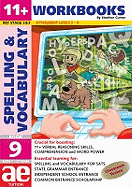 11+ Spelling and Vocabulary: Workbook: Advanced Level