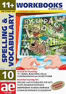 11+ Spelling and Vocabulary: Workbook: Advanced Level
