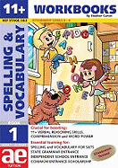 11+ Spelling and Vocabulary: Workbook: Basic Level